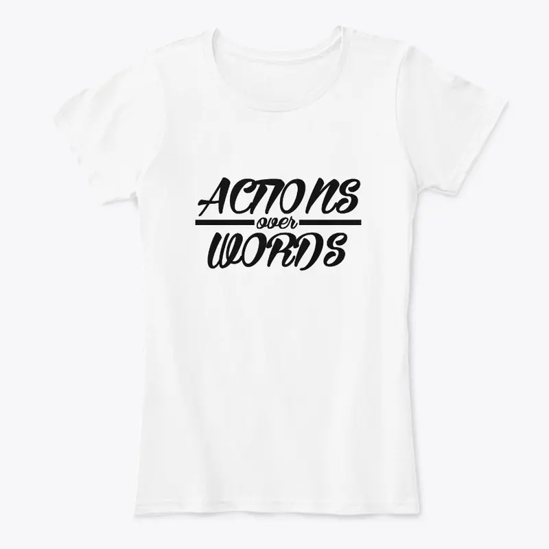 Actions Over Words